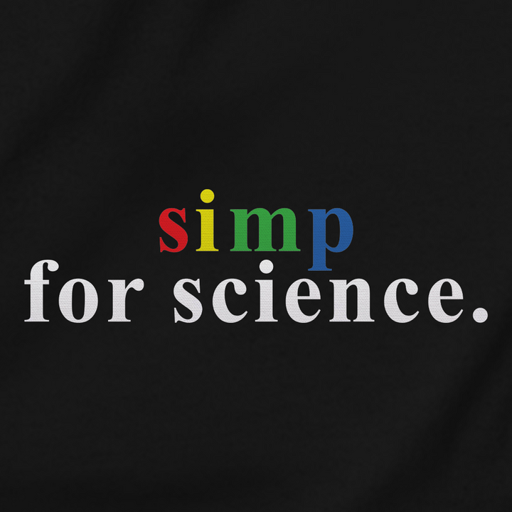 Simp for Science Sweatshirt – Mainfactor Merch Store